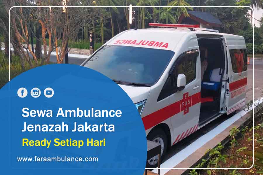 Sewa Ambulance Jenazah Jakarta - Ready Setiap Hari